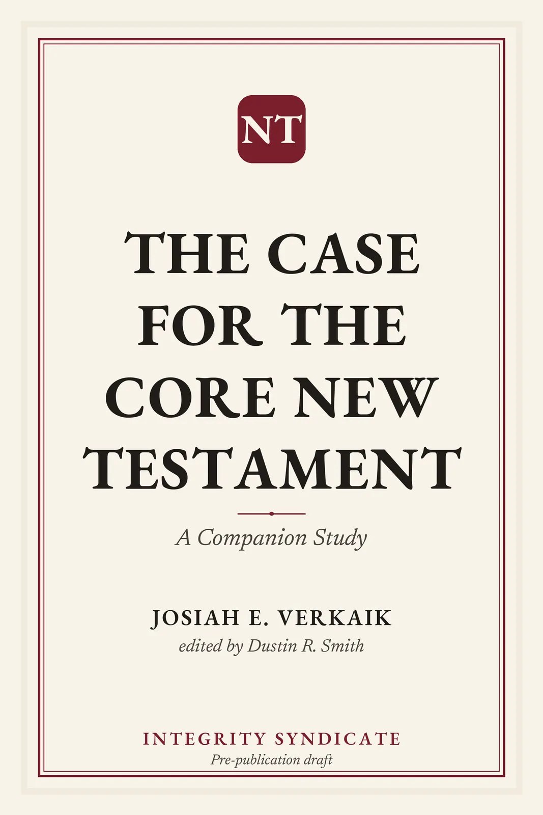 The Case for the Core New Testament cover